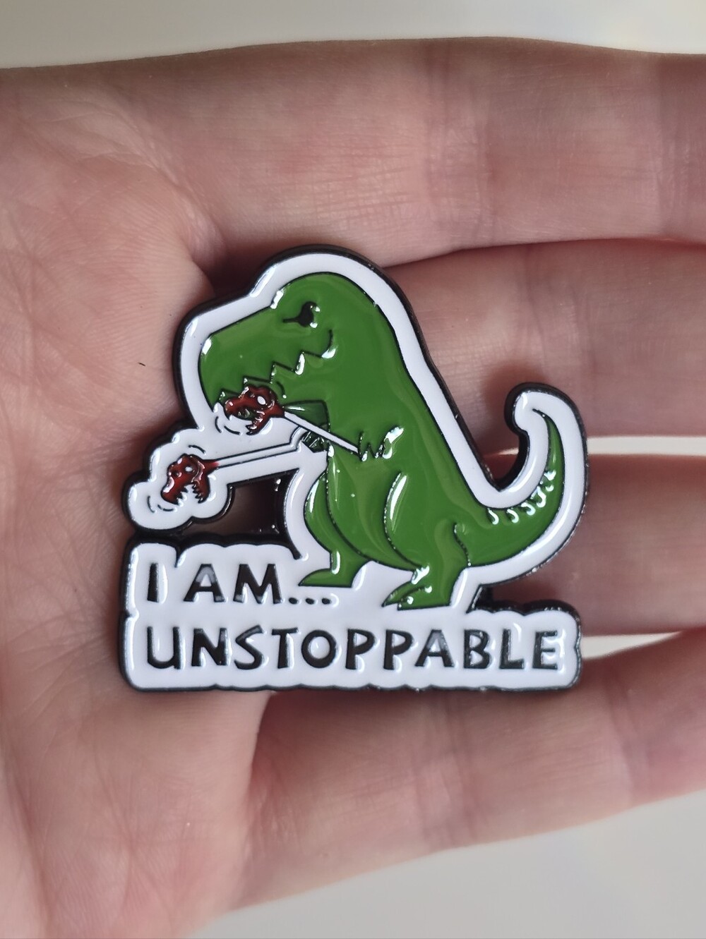 🦖 I Am Unstoppable T-Rex Pin